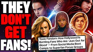 Mainstream Media CRIES "Toxic Fandoms" Amid BACKLASH Against Doctor Who, Star Wars, Marvel And MORE!