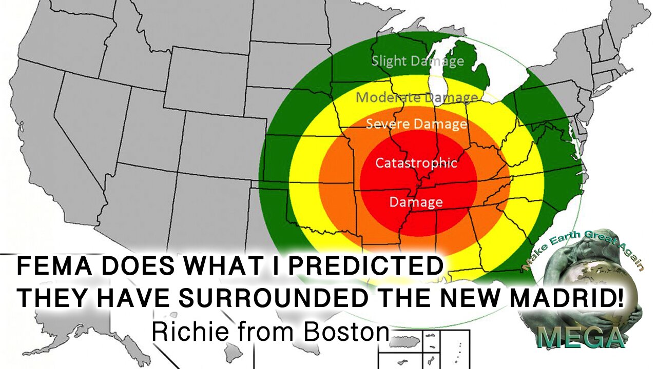 FEMA DOES WHAT I PREDICTED | THEY HAVE SURROUNDED THE NEW MADRID! | Richie from Boston