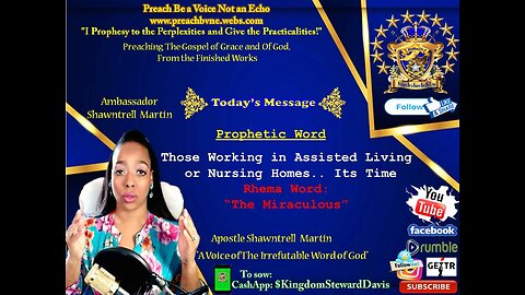 Prophetic Word: Those Working in Assisted Living or Nursing Homes, SPEAK for The Miraculous