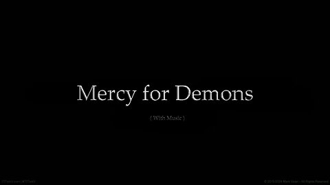 Mercy for Demons - (With Music)