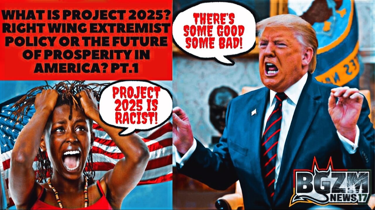 What is Project 2025? Right Wing Extremist Policy or The Future of Prosperity in America? Pt.1