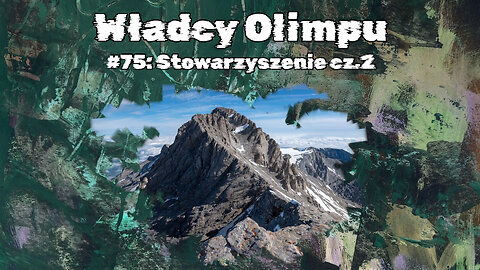 #75 Stowarzyszenie cz.2 / Association part 2 (HistoryReality)