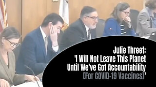 Julie Threet: 'I Will Not Leave This Planet Until We've Got Accountability [for COVID-19 Vaccines]'