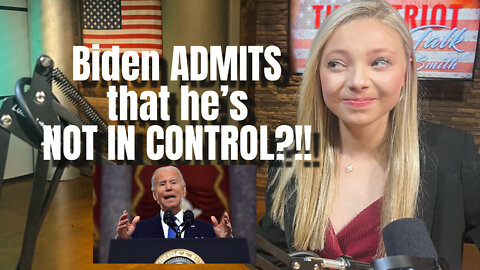 Biden SAYS that He's NOT IN CONTROL?!