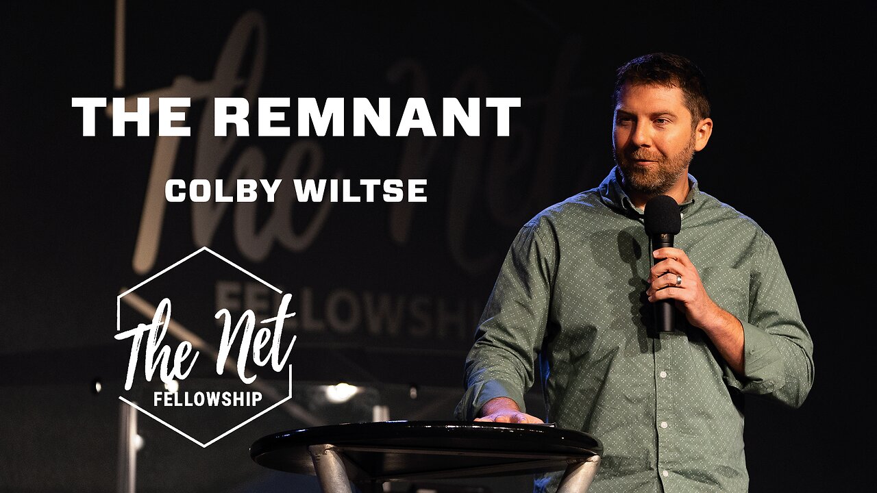 Colby Wiltse | The Remnant - 5/26/24