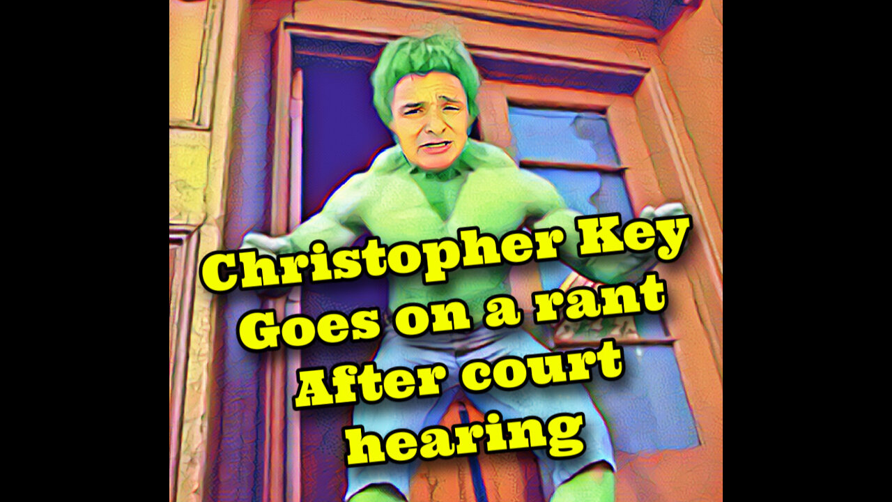 Christopher Key rant after court hearing..
