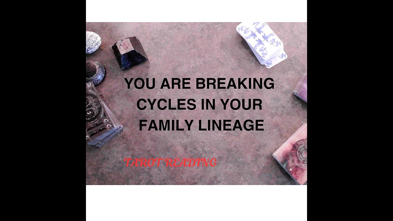 YOU ARE BREAKING CYCLES IN YOUR FAMILY LINEAGE, ORIGINS OF STRUCTURE & POWER
