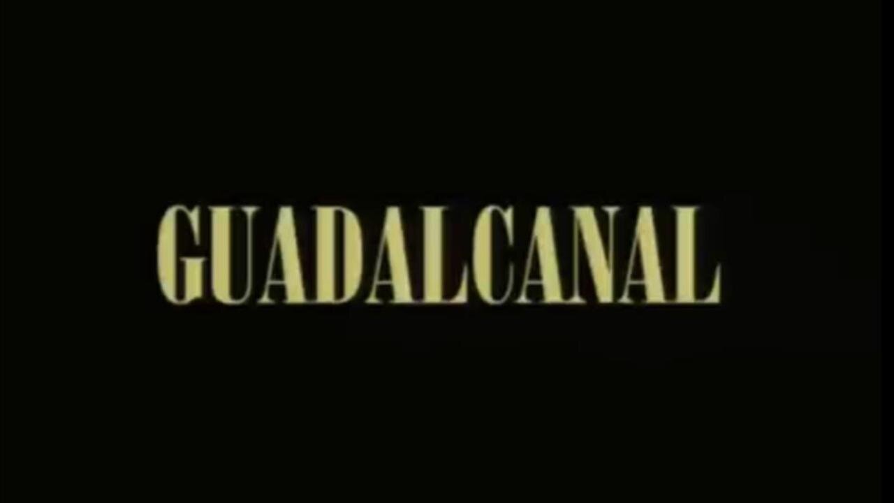 17 Guadalcanal