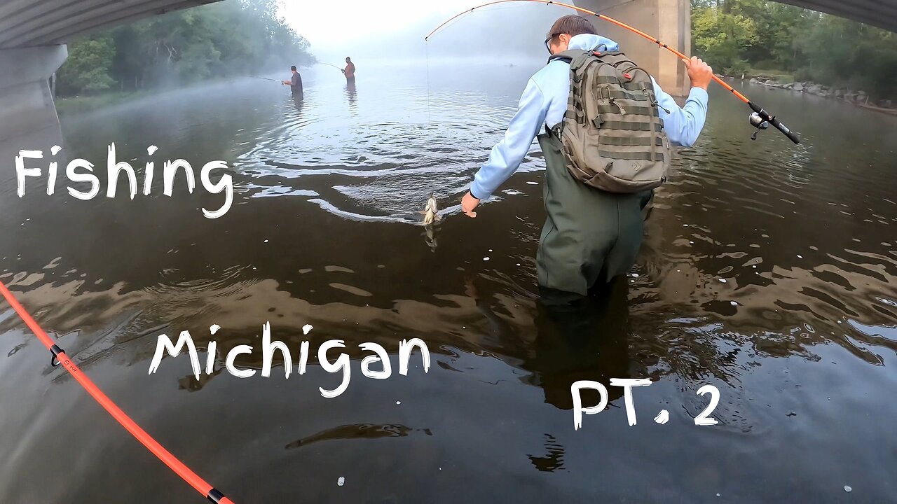 FISHING MICHIGAN PT 2 : MULTISPECIES : SMALLMOUTH, LARGEMOUTH, CRAPPIE.