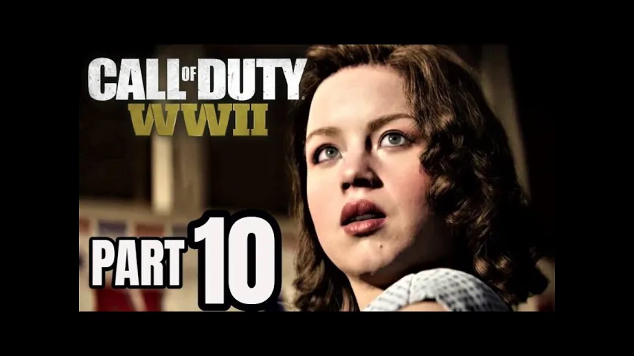 CALL OF DUTY WW2 Walkthrough Gameplay Part 10 - AMBUSH - Campaign Mission 10 (COD World War 2)