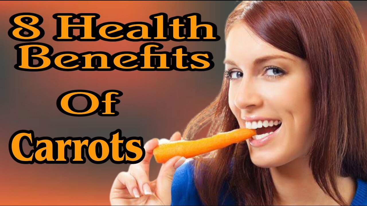 8 Health Benefits When You Eat Carrots