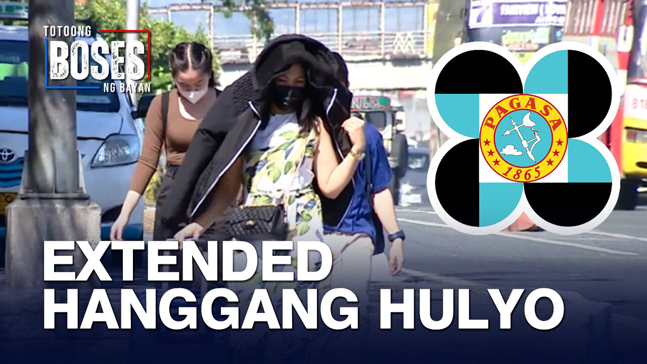 Matinding init ng panahon, extended hanggang Hulyo −PAGASA