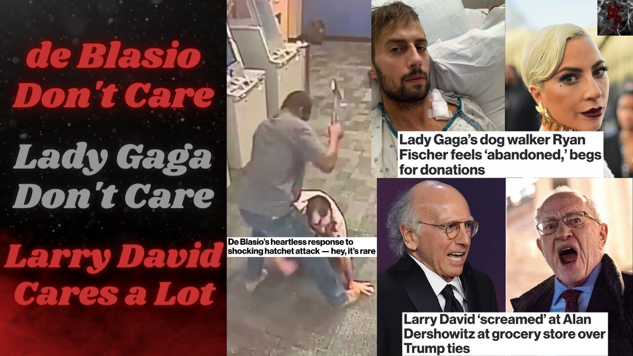 NYC Hatchet Man Ignored as "Rare" | Lady Gaga Abandons Heroic Dog Walker | Dershowitz v. David