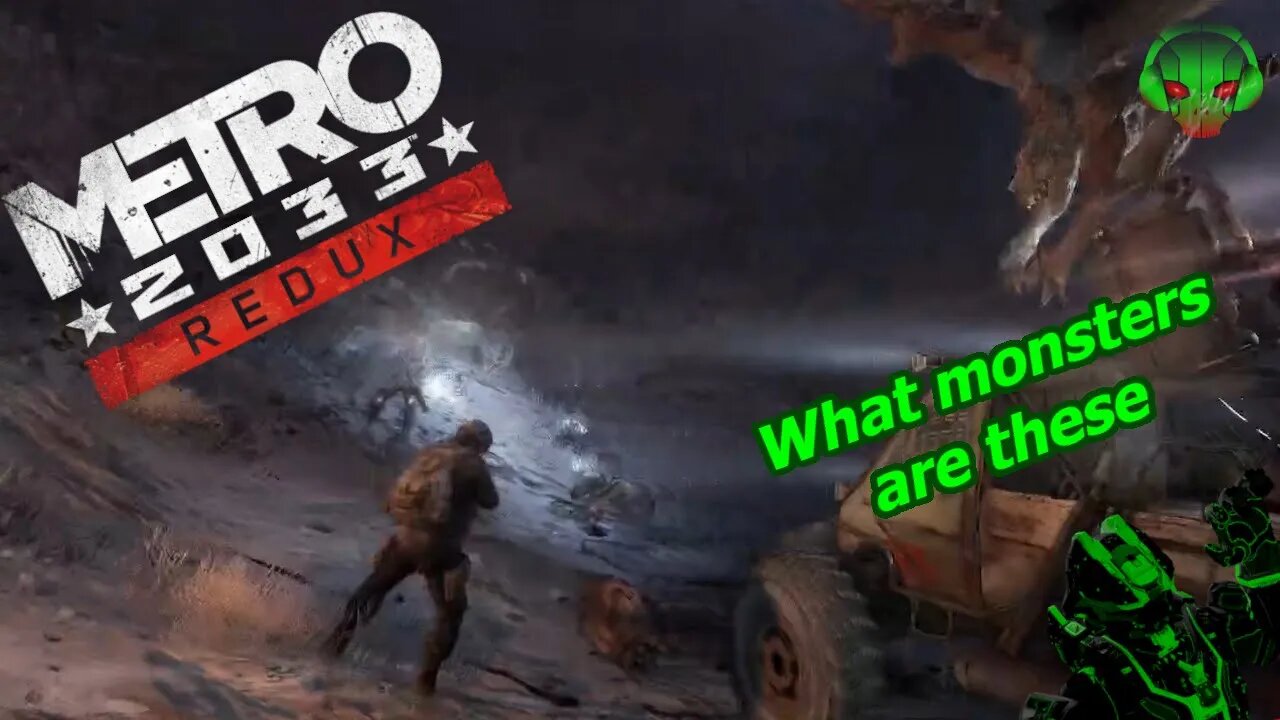 What monsters are these - Metro 2033 EP1