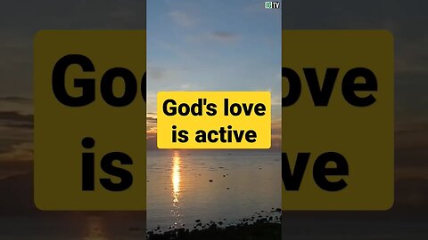 God's love is active #shortsvideo #shortsyoutube #viral #shortsfeed #christianmotivation