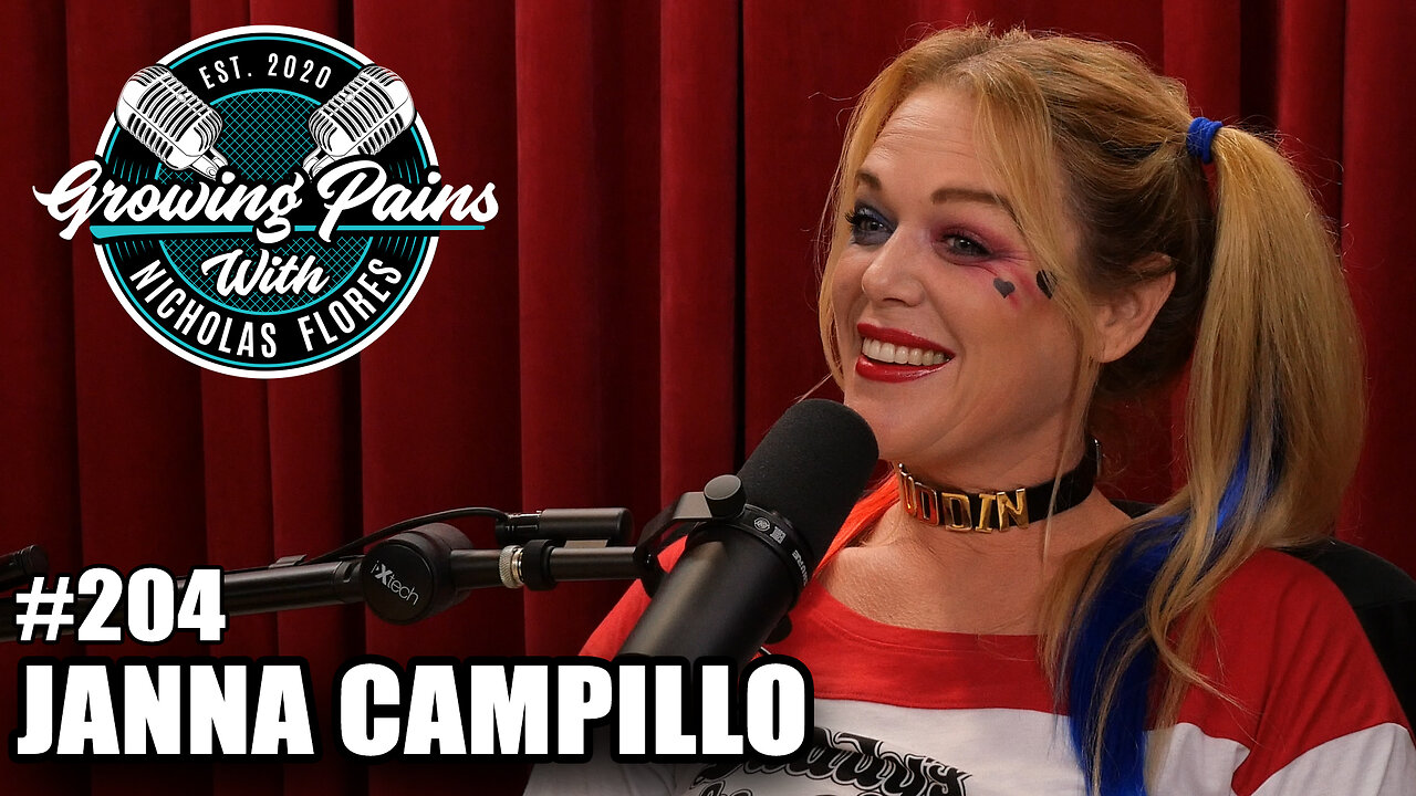 #204 - Janna Campillo | Growing Pains with Nicholas Flores