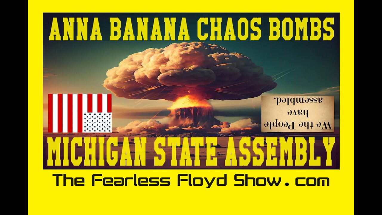 ANNA VON BANANA CHAOS BOMBS THE MICHiGAN STATE ASSEMBLY M- AGAIN!