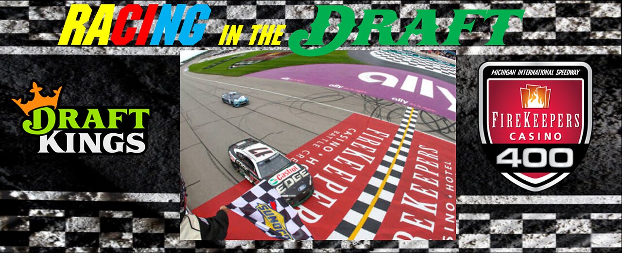 Nascar Cup Race 24 - Michigan 24 - Draftkings Race Preview