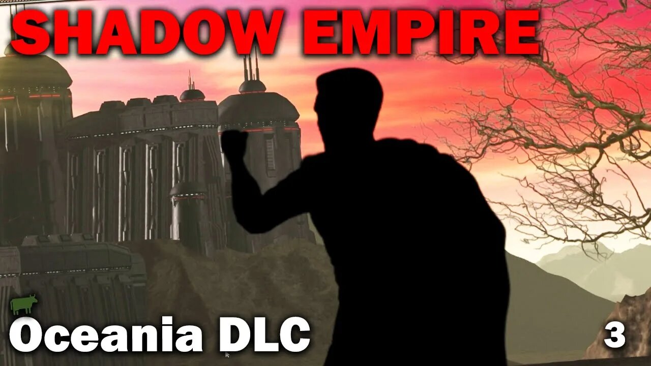Locked Out: Shadow Empire Oceania DLC (S1 EP3) [Post Apocalyptic Civilization Simulator]