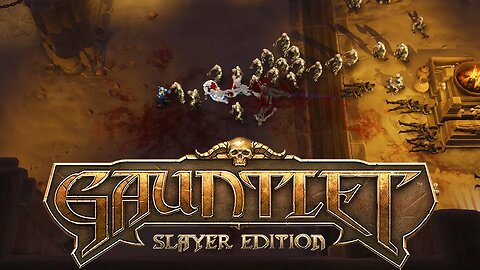 Classic and Beautiful | GAUNTLET: SLAYER EDITION