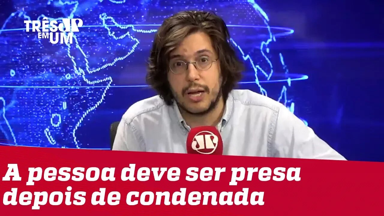 #JoelPinheiro: Justiça demanda que a pessoa seja presa depois de condenada