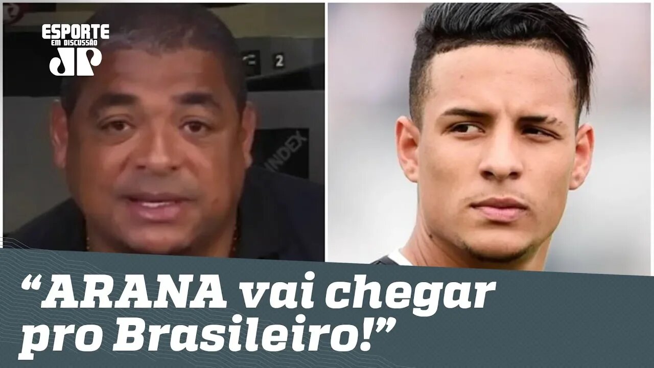 Vampeta CRAVA: "ARANA vai chegar pro Brasileiro!"