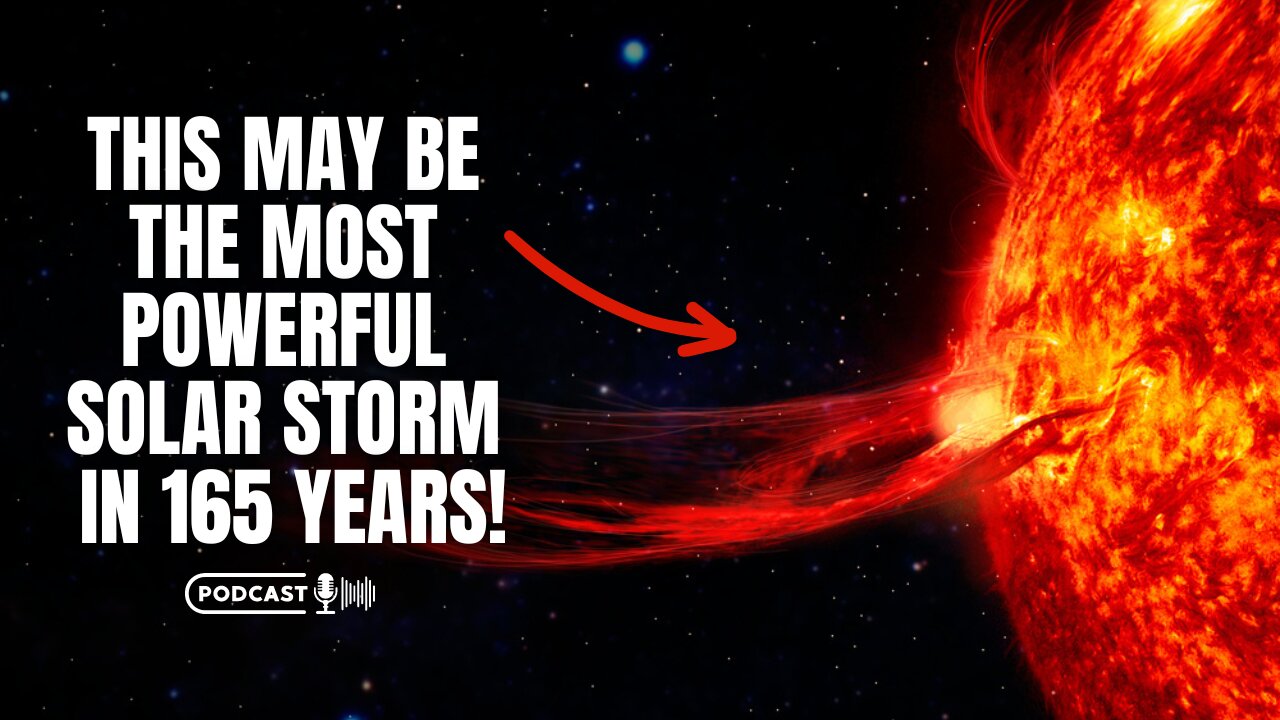 This May Be One Of The Most Powerful Solar Storms In 165 Years