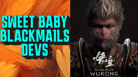 Sweet Baby Inc Tried EXTORTING Black Myth: Wukong Devs!