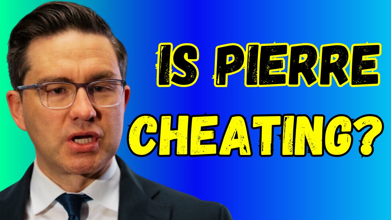 Is Pierre Poilievre TRYING To CHEAT???