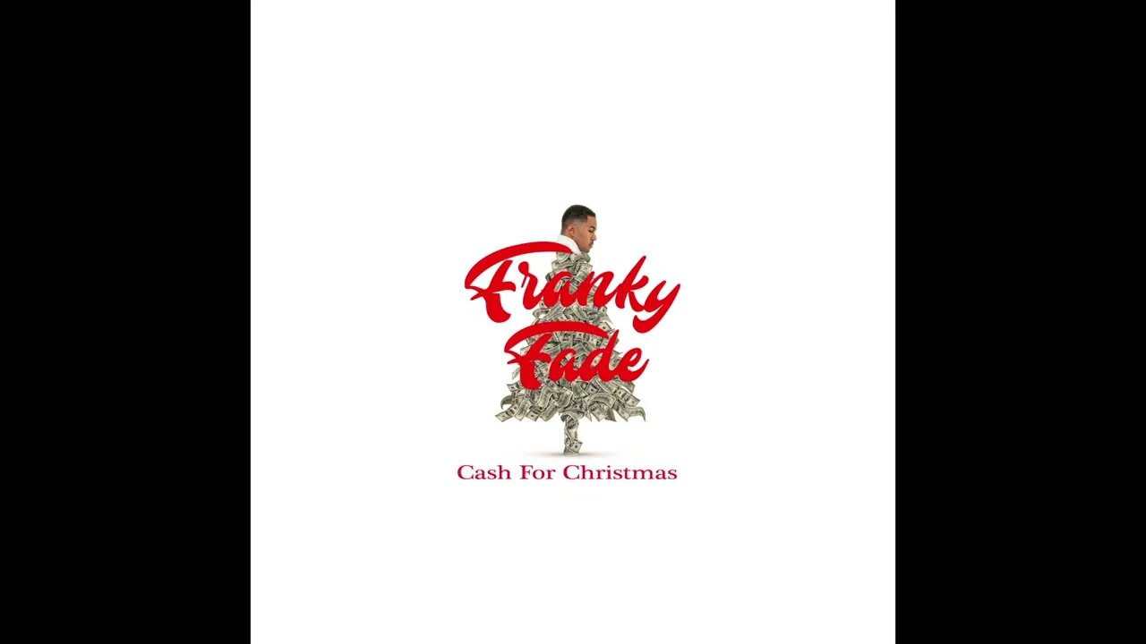 Franky Fade - Cash For Christmas (Audio)