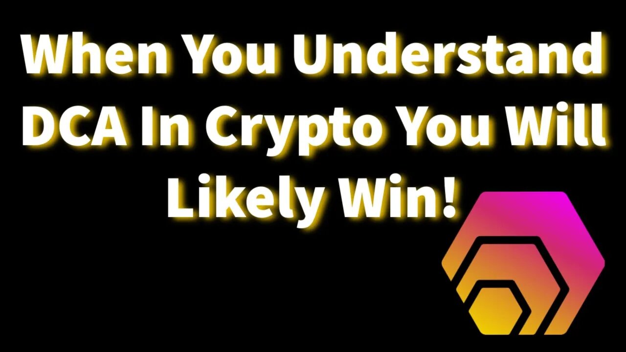 When You Understand DCA in Crypto, You Will Likely Win