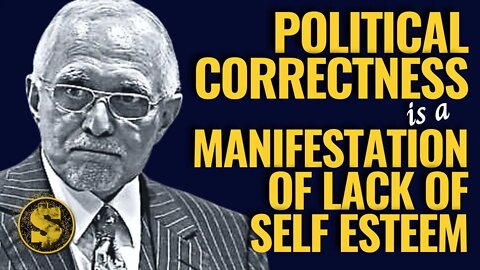 "POLITICAL CORRECTNESS IS A MANIFESTATION OF LACK OF SELF ESTEEM" | DAN PENA | #SELFESTEEM #SHORTS