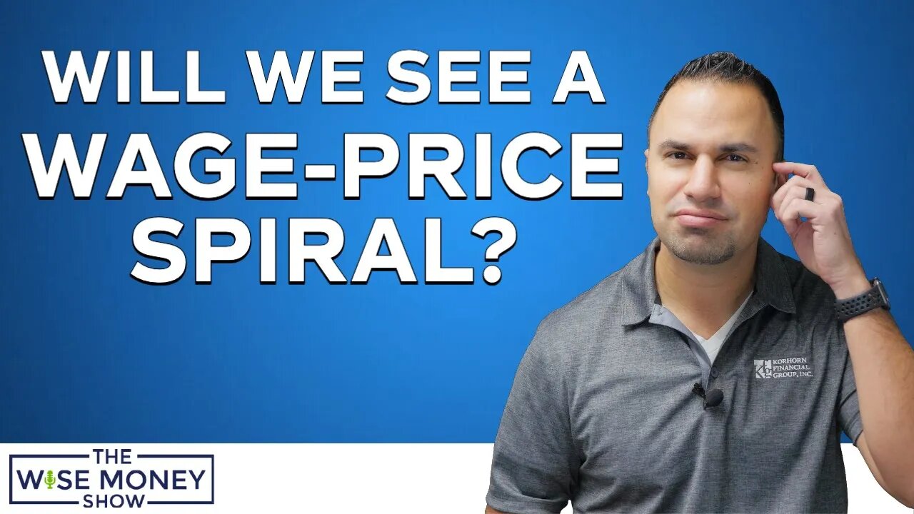 Will We See A Wage-Price Spiral?