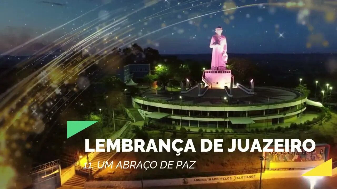 LEMBRANÇA DE JUAZEIRO (PADRE CÍCERO, NOSSA SENHORA DAS DORES) 11. Um Abraço de Paz ヅ