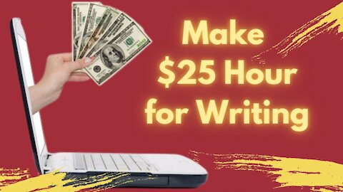 Make $25 Hour for Writing