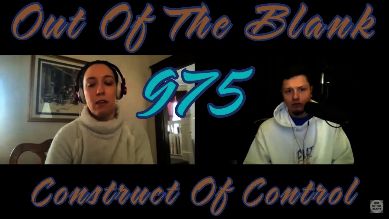 Out Of The Blank #975 - Construct Of Control (Dr. Valerie Smitherman)