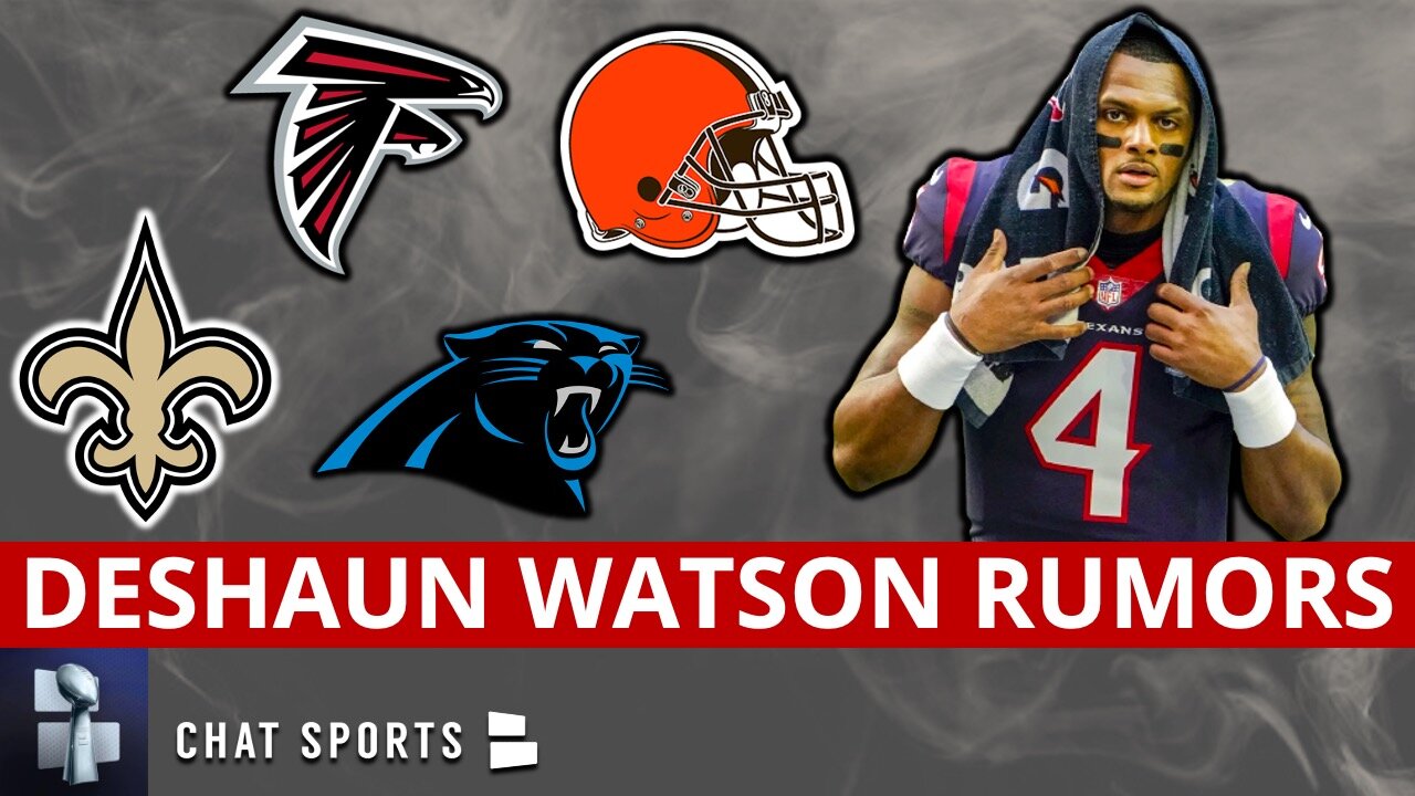 LATEST Deshaun Watson Trade Rumors: Falcons In On Watson Trade? Browns, Panthers & Saints Interviews