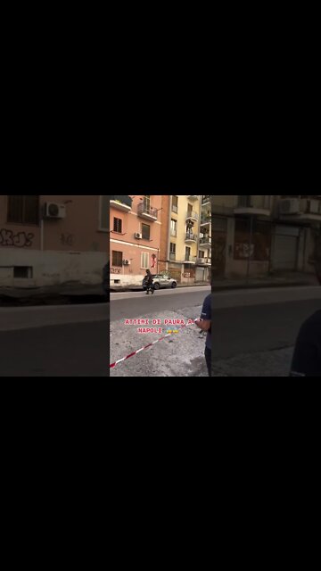 NAPOLI: ATTIMI DI PAURA!