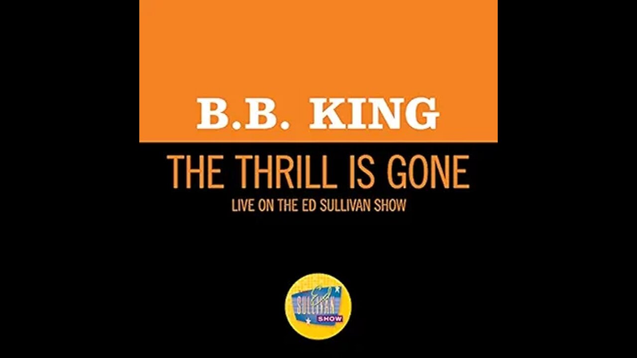 BB King - The Thrill Is Gone (Live On The Ed Sullivan Show - 1970)