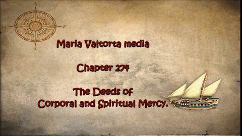 The Deeds of Corporal and Spiritual Mercy.