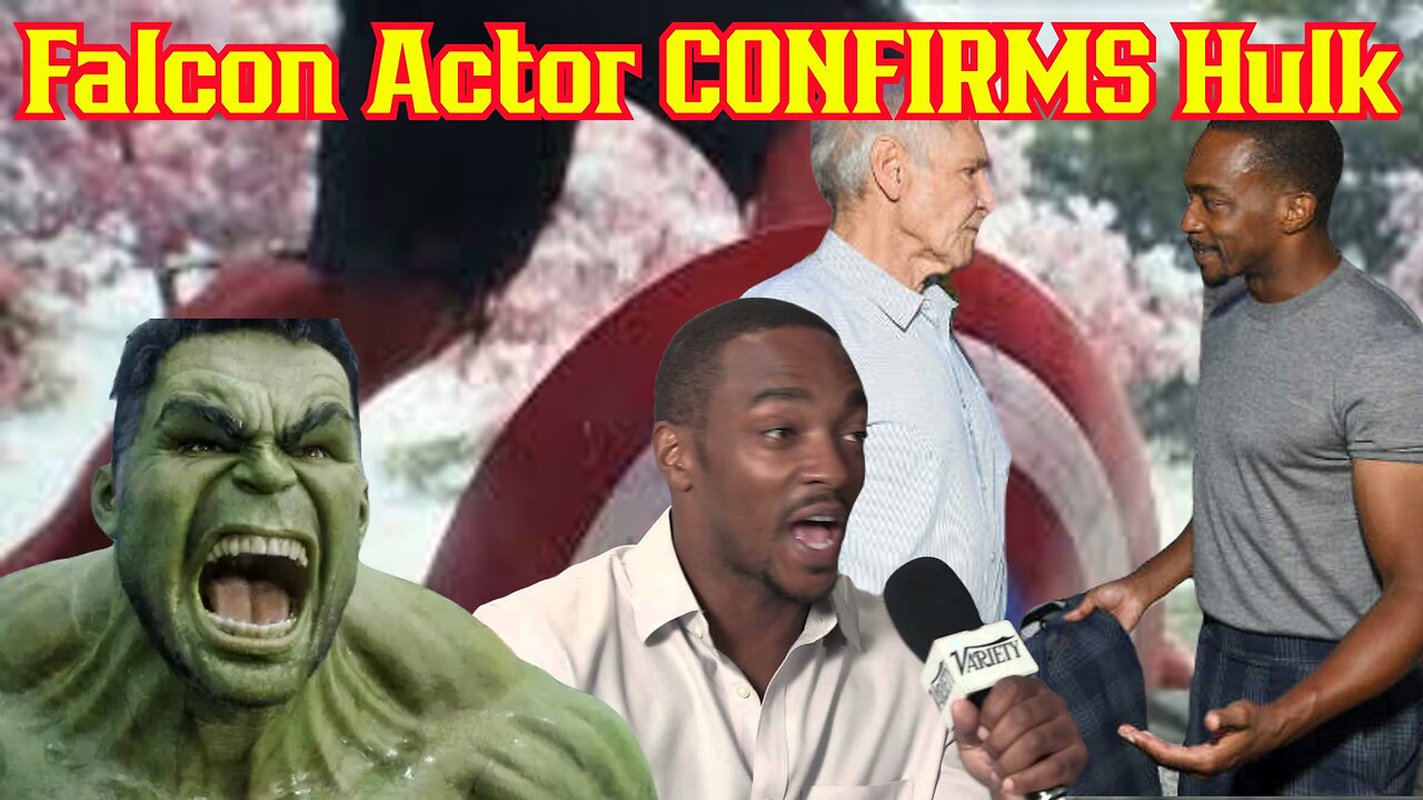 Marvel Star CONFIRMS Hulk WILL Appear In Captain America Brave New World! Falcon Star Anthony Mackie