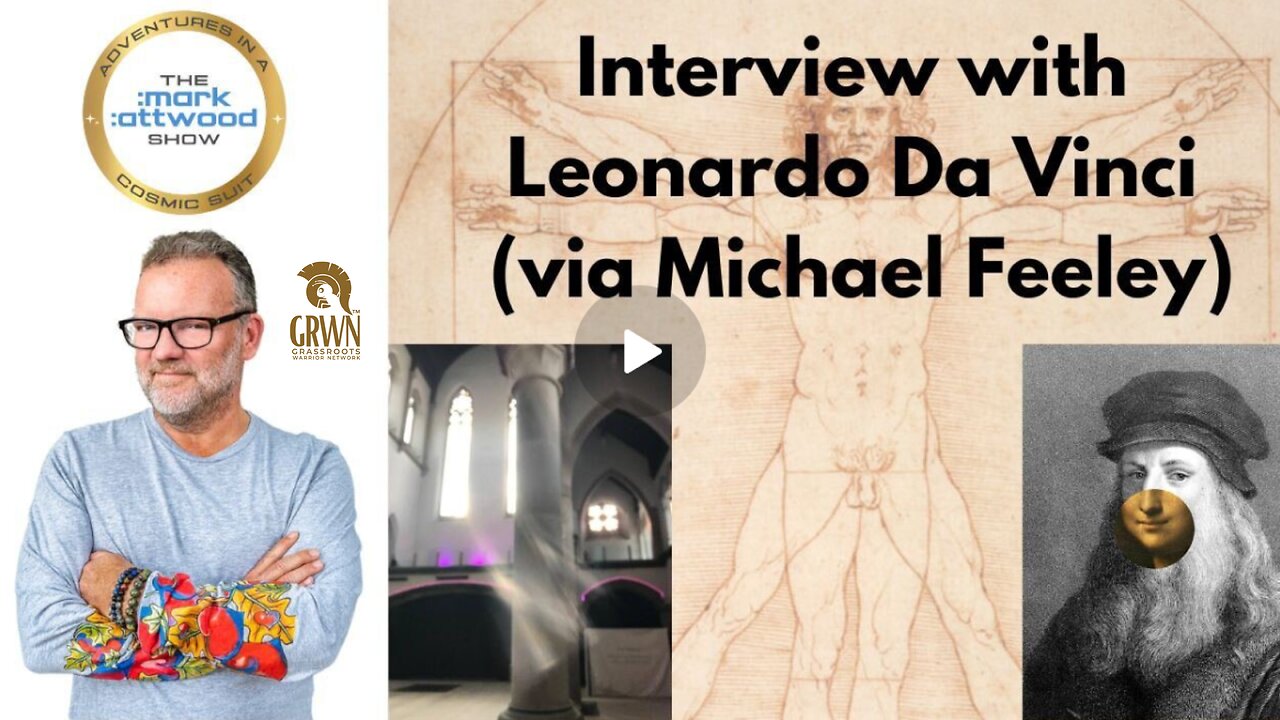 Interview with Leonardo da Vinci (via Michael Feeley) - 8th July 2024