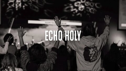 Echo Holy (Live) | Cornerstone Chapel Worship