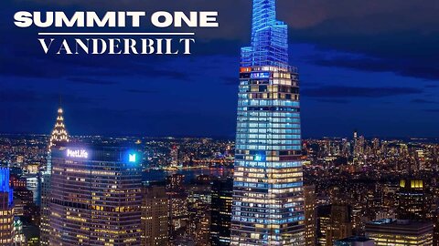 SUMMIT ONE VANDERBILT ..trip to the top!