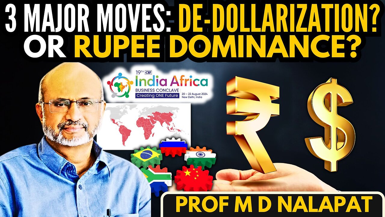 3 Major Moves: De-Dollarization or Rupee Dominance? • BRICS • IABC • Global South • Prof M D Nalapat