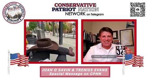 JUAN O SAVIN & TRENISS EVANS Breaking News „17 Day Special Message“ on Conservative Patriot Nation.