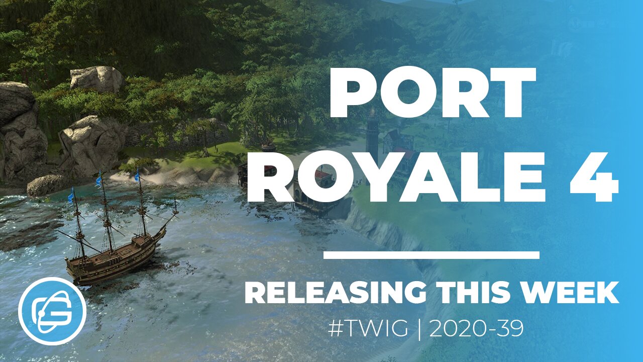 PORT ROYALE 4 - This Week in Gaming / Week 39 2020