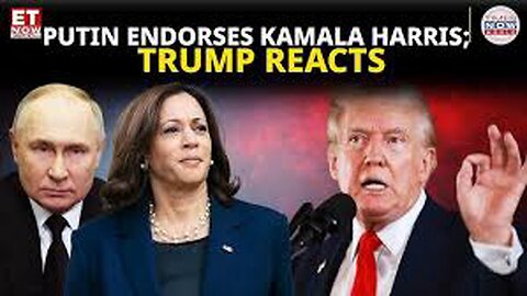 Putin endorsed Scamala Harris