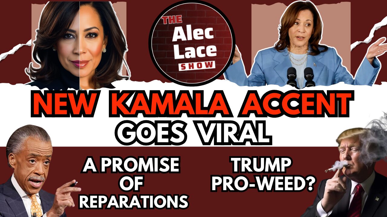 Kamala Harris New Accent Goes Viral | Kamala Attacks Gold Star Family | Trump Pro-Weed? | Alec Lace