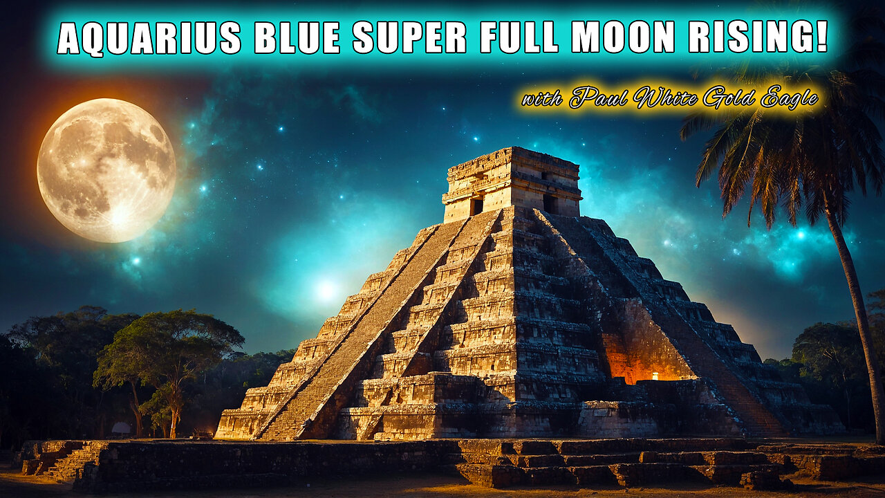 AQUARIUS BLUE SUPER FULL MOON RISING! 🕉 EXPANDING OUR CONSCIOUSNESS 🕉 “Sturgeon Moon” Cord Cutting